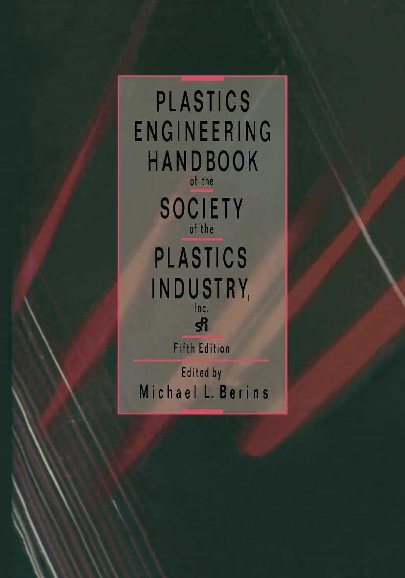 Plastics Engineering Handbook Of The Society Of The Plastics Industry,Used