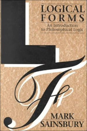 Logical Forms: An Introduction to Philosophical Logic,Used
