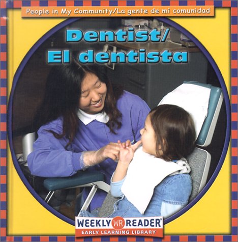 Dentist/El Dentista (People in My Community/LA Gente De Mi Comunidad, Bilingual) (English and Spanish Edition),Used