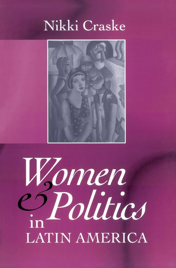 Women and Politics in Latin America,Used