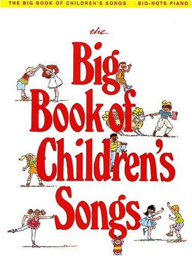 The Big Book of Children s Songs