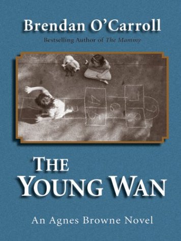 The Young Wan: An Agnes Browne Novel,Used