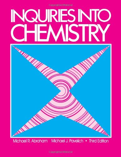 Inquiries into Chemistry, Third Edition,New