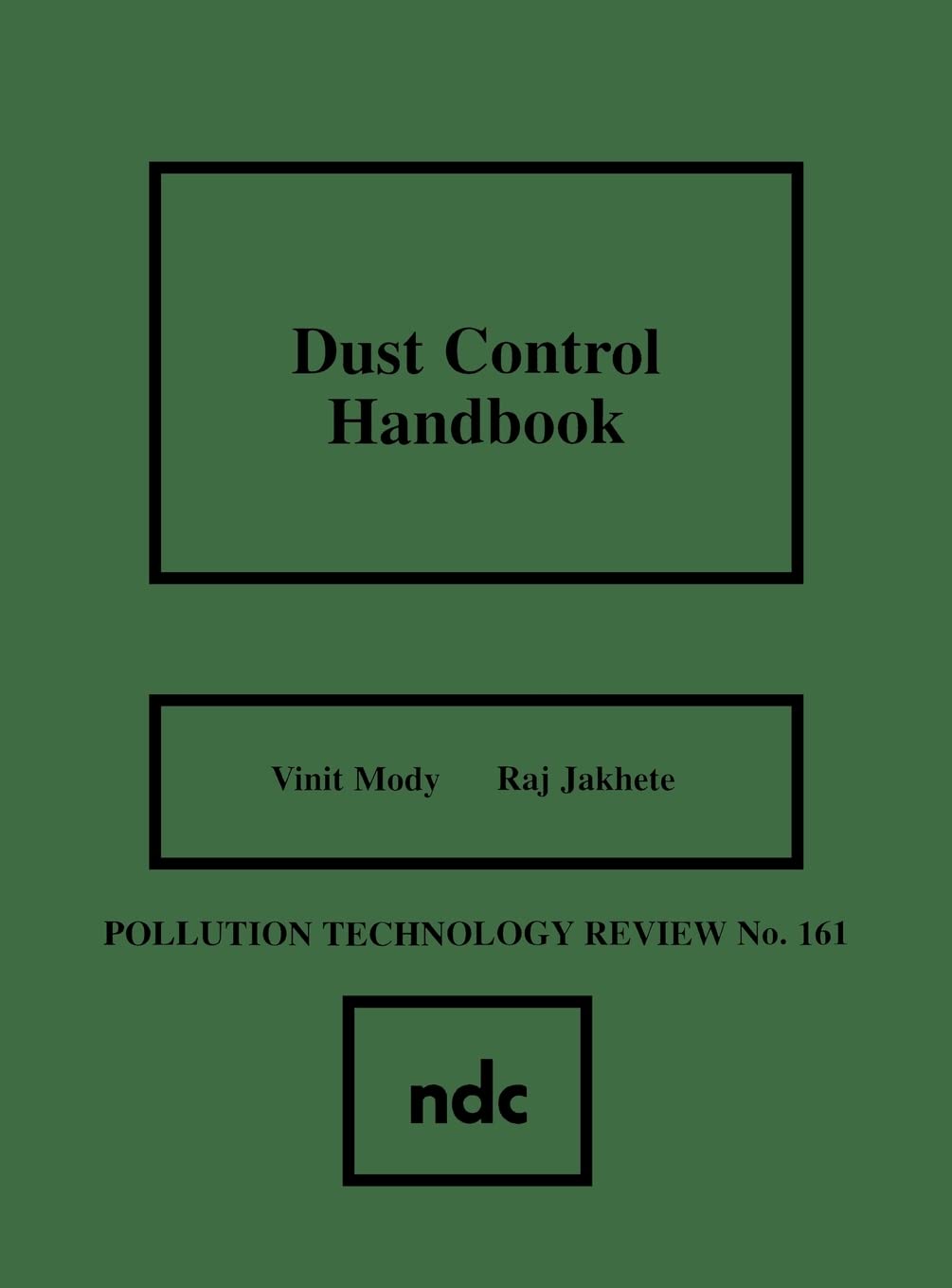 Dust Control Handbook (Pollution Technology Review),Used
