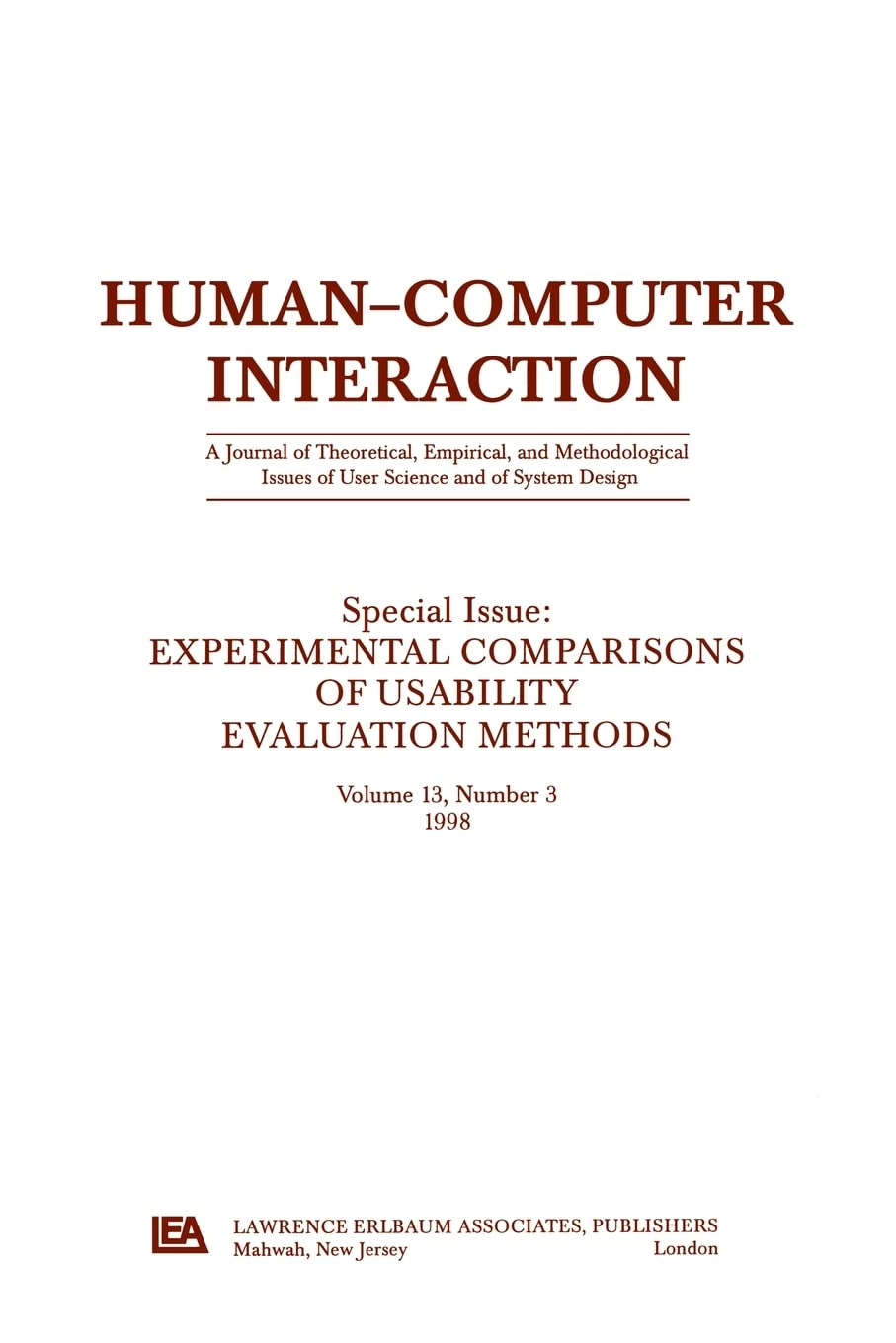 Experimental Comparisons Of Usability Evaluation Methods: A Special Issue Of Humancomputer Interaction,Used