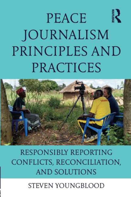 Peace Journalism Principles and Practices,Used