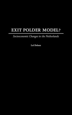Exit Polder Model?: Socioeconomic Changes In The Netherlands
