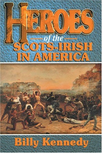 Heroes of the ScotsIrish in America,Used