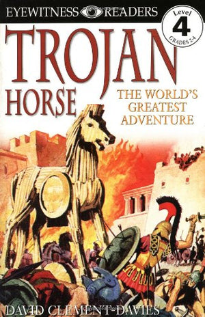 Dk Readers: Trojan Horse (Level 4: Proficient Readers) (Dk Readers Level 4)