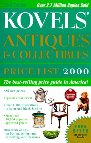 Kovels' Antiques & Collectibles Price List 2000, 32nd Edition (Kovels' Antiques and Collectibles Price List),Used