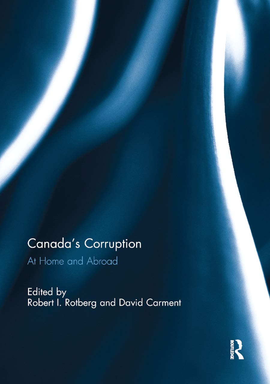 Canada's Corruption at Home and Abroad: At Home and Abroad,Used