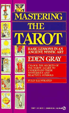 Mastering The Tarot: Basic Lessons In An Ancient Mystic Art,New