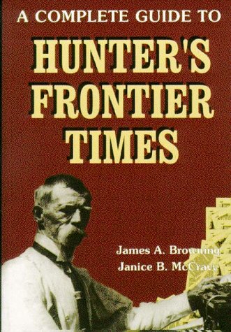 A Complete Guide to Hunter's Frontier Times,Used