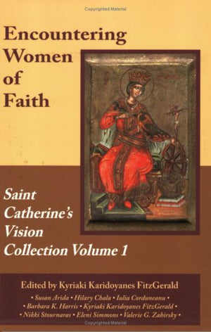 Encountering Women of Faith: The Saint Catherine's Vision Collection, Volume 1,Used