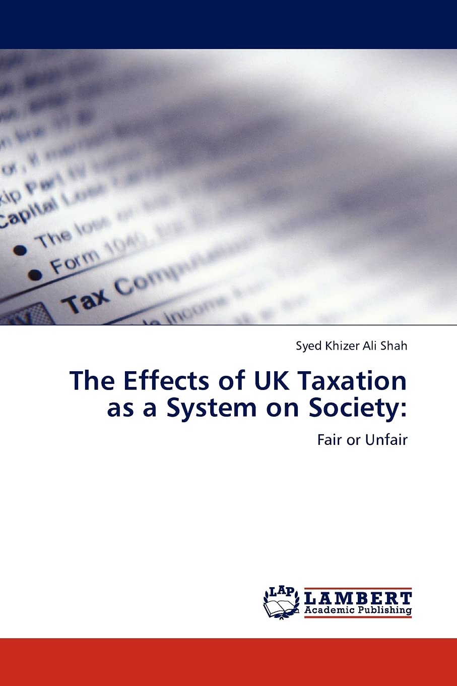 The Effects of UK Taxation as a System on Society:: Fair or Unfair,Used