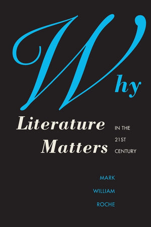 Why Literature Matters in the 21st Century,Used