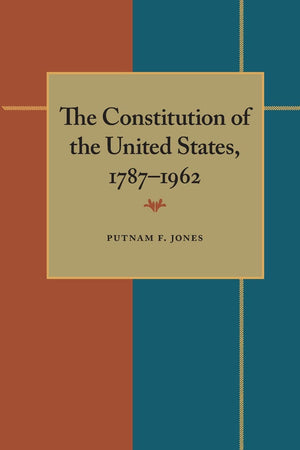 The Constitution of the United States, 17871962,Used