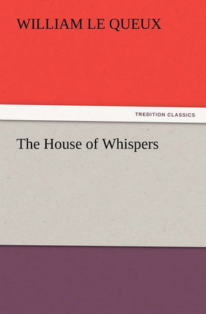 The House of Whispers,Used