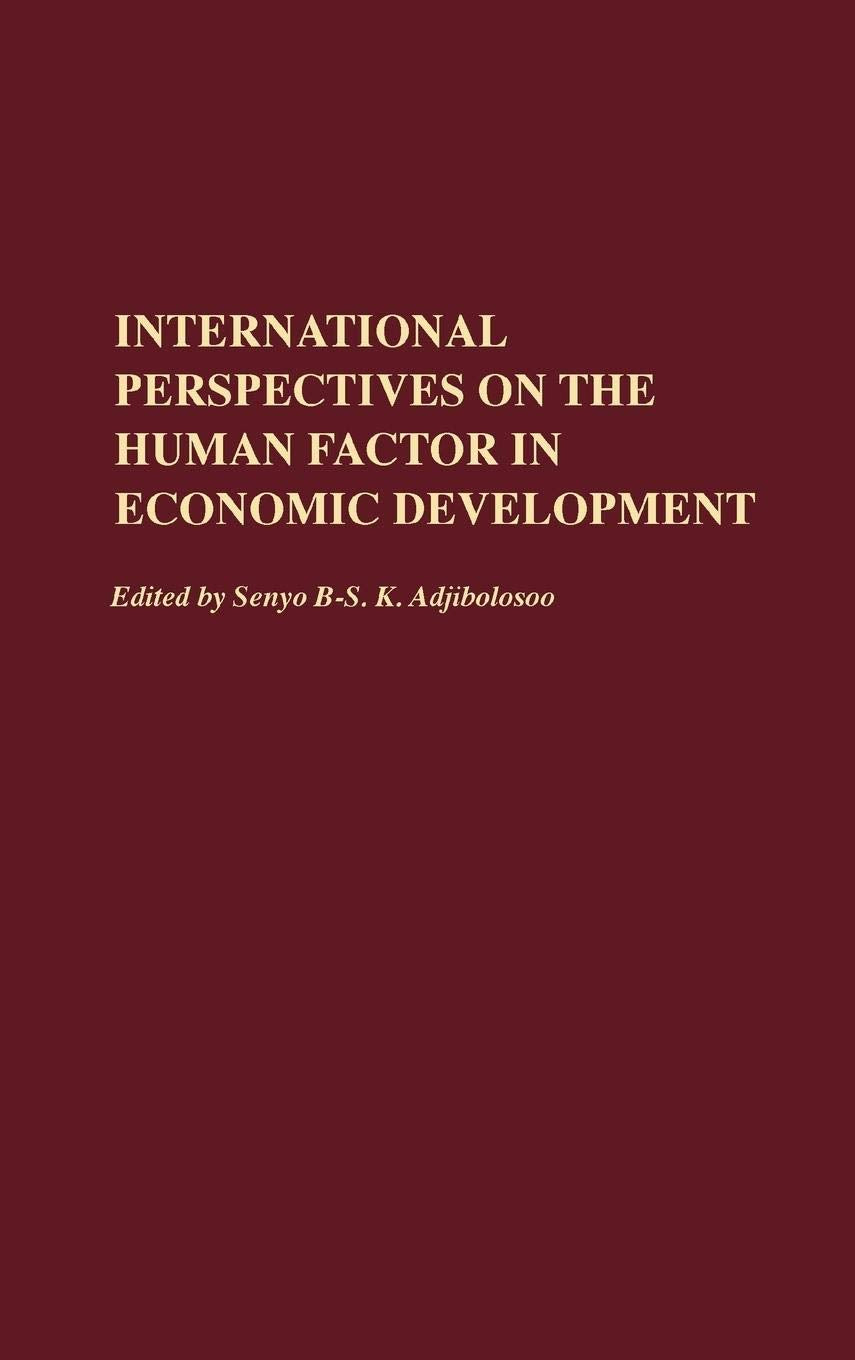 International Perspectives On The Human Factor In Economic Development,New
