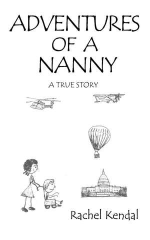 Adventures Of A Nanny: A True Story,Used