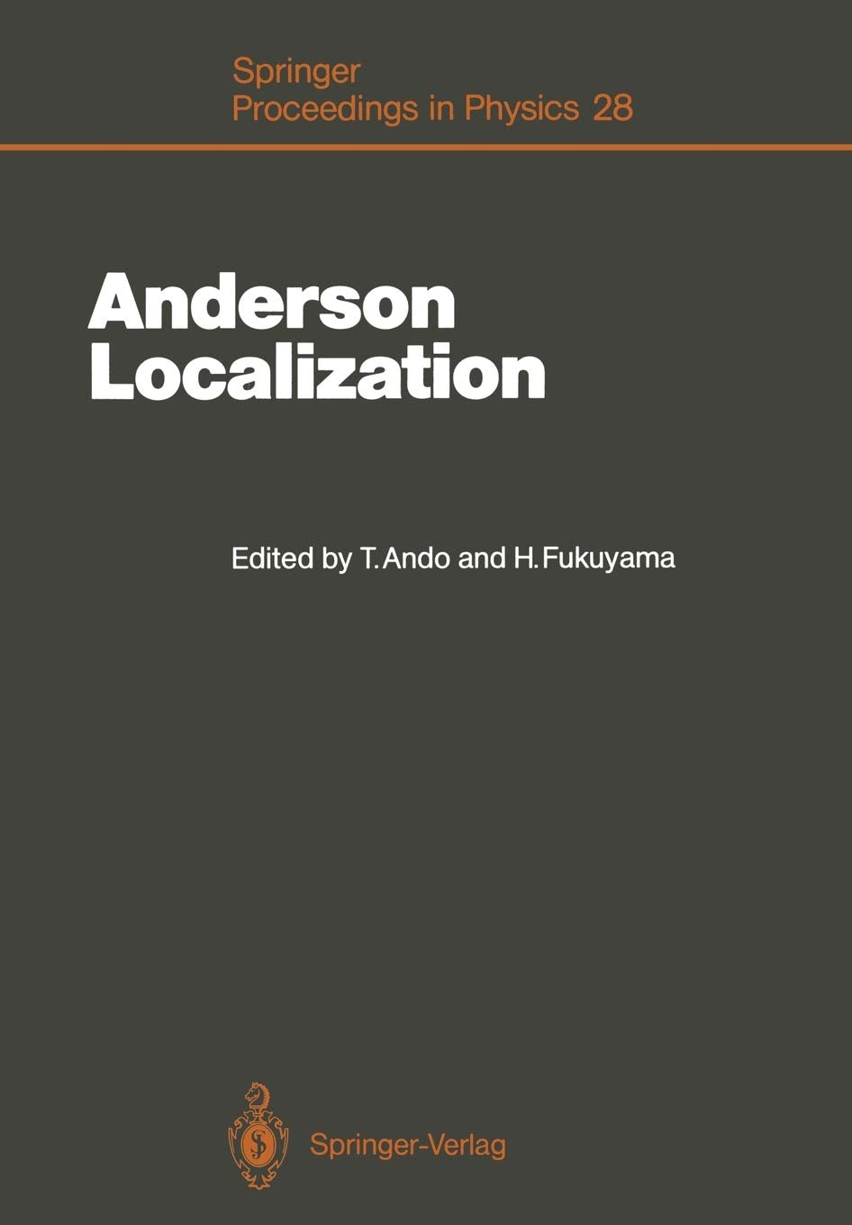 Anderson Localization: Proceedings of the International Symposium, Tokyo, Japan, August 1618, 1987 (Springer Proceedings in Phy,Used