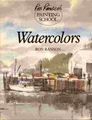 Watercolors (Ron Ranson's Painting School),Used