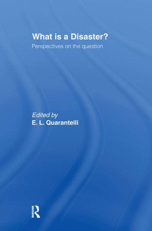 What is a Disaster?: A Dozen Perspectives on the Question,Used