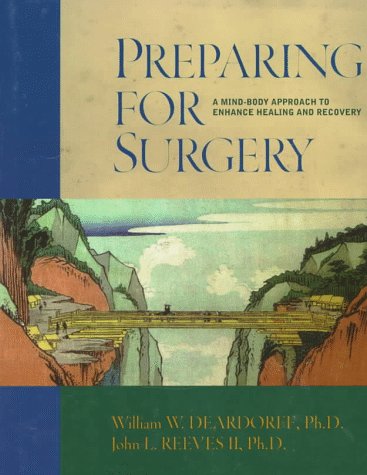 Preparing for Surgery: A MindBody Approach to Enhance Healing and Recovery,Used