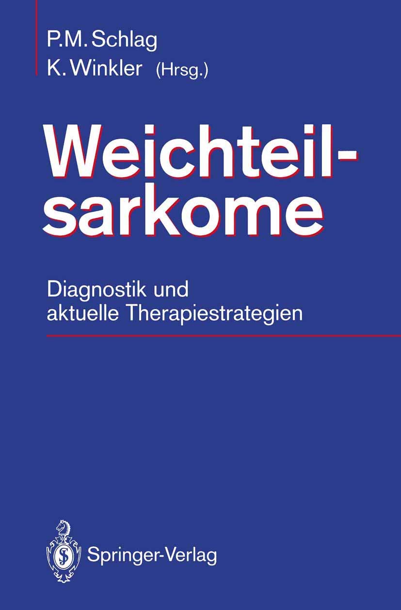 Weichteilsarkome: Diagnostik und aktuelle Therapiestrategien (German Edition),Used