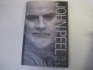 John Peel : A Life in Music,Used