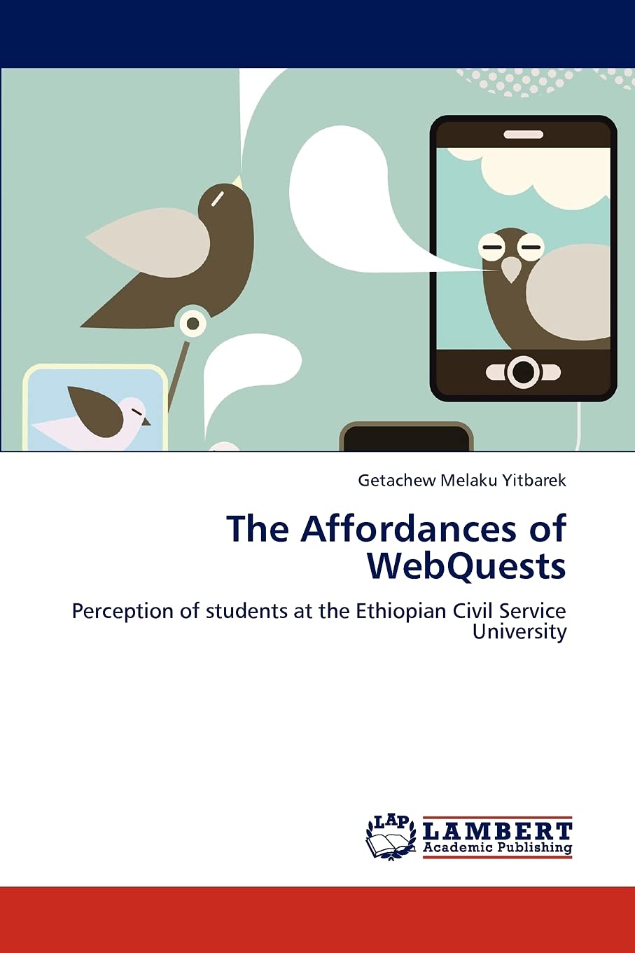 The Affordances of WebQuests: Perception of students at the Ethiopian Civil Service University,Used