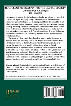 Amateurism in Sport: An Analysis and Defence (Sport in the Global Society),Used