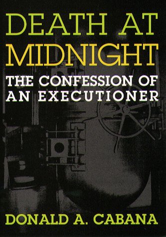 Death at Midnight: The Confession of an Executioner,New