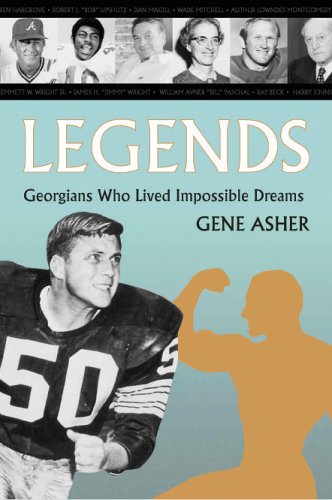 Legends: Georgians Who Lived Impossible Dreams,Used
