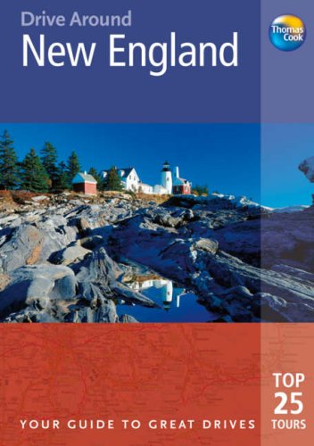 Thomas Cook Drive Around New England: Your Guide to Great Drives (Thomas Cook Drive Around Guides),Used