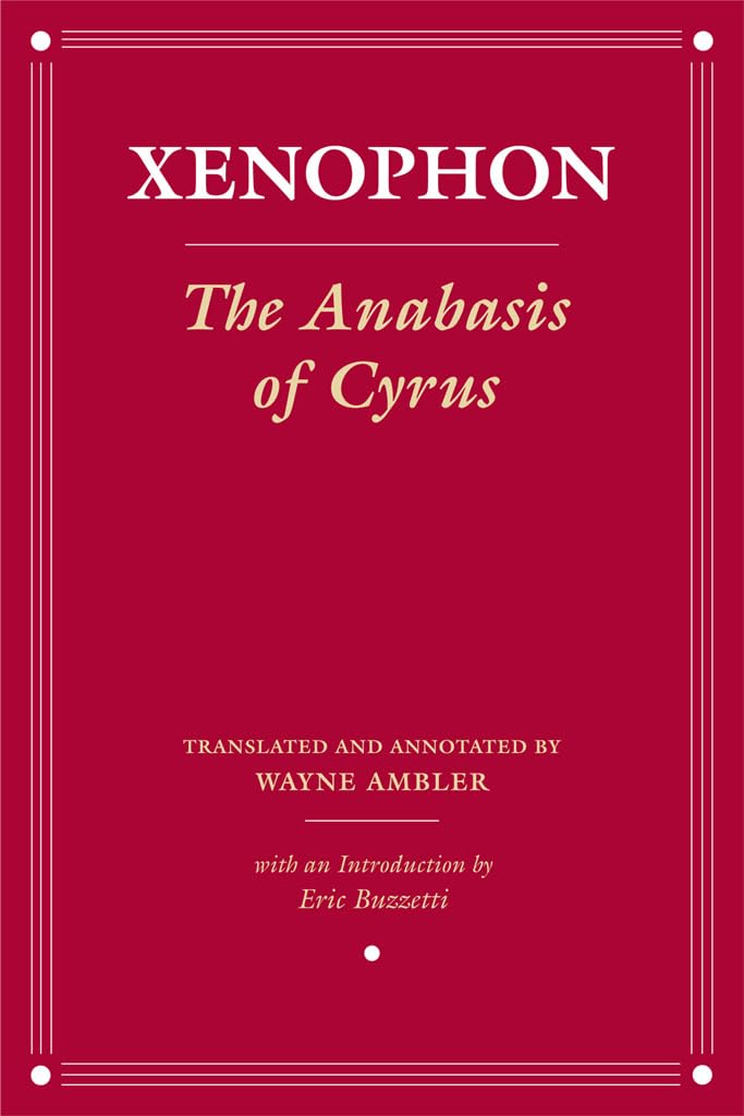 The Anabasis of Cyrus (Agora Editions),Used
