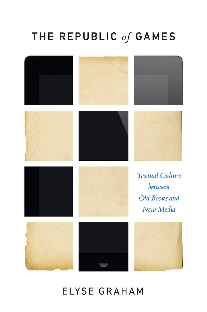 The Republic of Games: Textual Culture between Old Books and New Media,Used