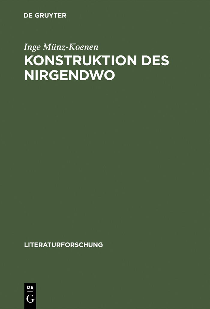 Konstruktion Des Nirgendwo: Die Diskursivitt Des Utopischen Bei Bloch, Adorno, Habermas (Literaturforschung) (German Edition),Used