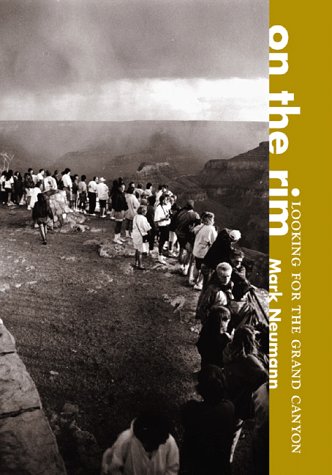 On The Rim: Looking For The Grand Canyon,Used