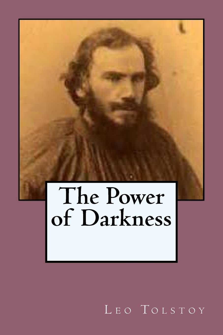 The Power of Darkness: A dram in five acts,Used