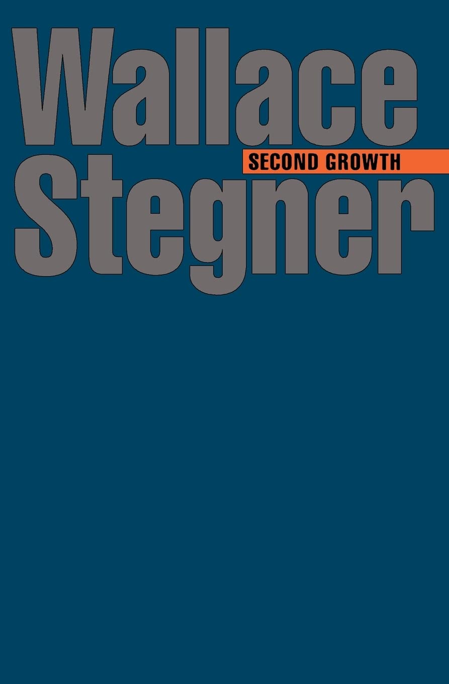 Second Growth (Bison Book),New