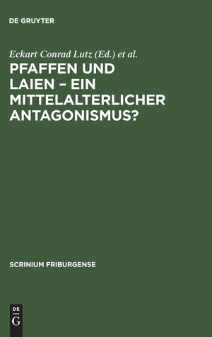 Pfaffen Und Laien  Ein Mittelalterlicher Antagonismus?: Freiburger Colloquium 1996 (Scrinium Friburgense, 10) (German Edition),Used