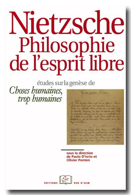 Nietzsche.La Philo.De l'Esprit Libre: Etudes sur la Genese de Choses Humaines,Used