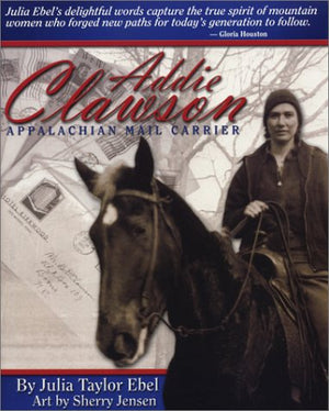 Addie Clawson: Appalachian Mail Carrier,Used