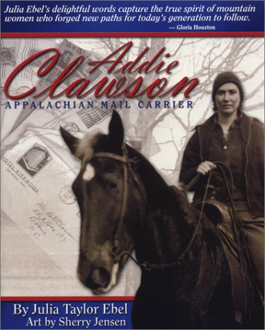 Addie Clawson: Appalachian Mail Carrier,Used