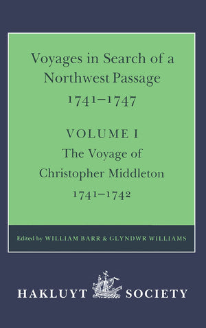 Voyages to Hudson Bay in Search of a Northwest Passage, 174147 (Hakluyt Society 2nd Ser. 177), Vol. I: The Voyage of Christophe,Used