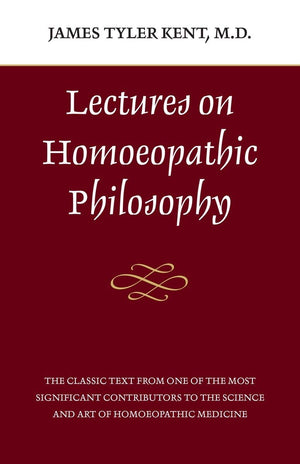 Lectures On Homeopathic Philosophy,New