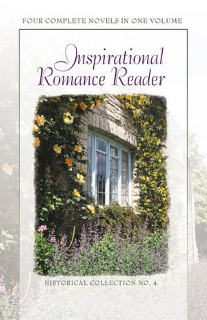 Hope That Sings/The Promise of Rain/Escape on the Wind/Lost Creek Mission (Inspirational Romance Reader, Historical Collection #,Used