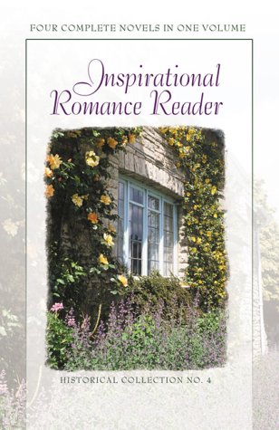 Hope That Sings/The Promise of Rain/Escape on the Wind/Lost Creek Mission (Inspirational Romance Reader, Historical Collection #,Used