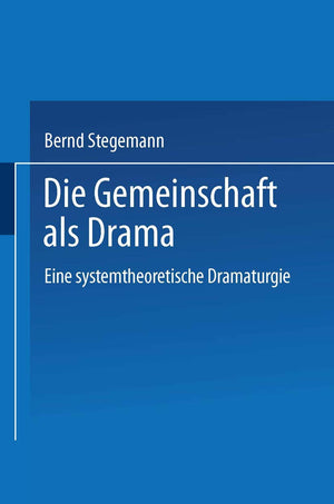 Die Gemeinschaft als Drama: Eine systemtheoretische Dramaturgie (Duv Literaturwissenschaft) (German Edition),Used